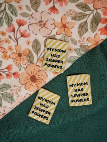 Label My mom has sewperpowers kickenstoffen
