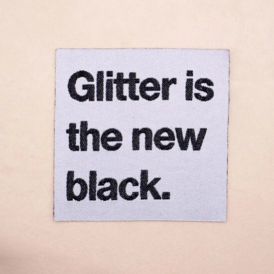 Glitter is the New Black Loop &amp; Label