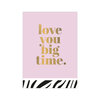 Love you big time greeting card