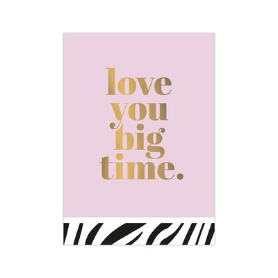 Love you big time greeting card
